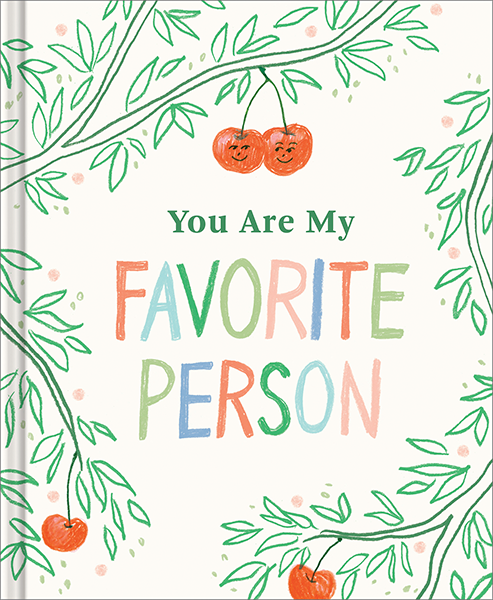 "You Are My Favorite Person" Book. Compendium. 