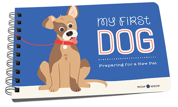 My First Dog Book - Taking Care of a New Dog